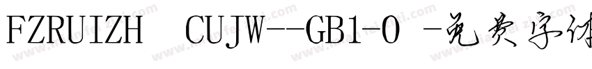 FZRUIZH CUJW--GB1-0字体转换